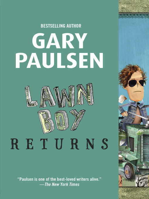 Title details for Lawn Boy Returns by Gary Paulsen - Wait list